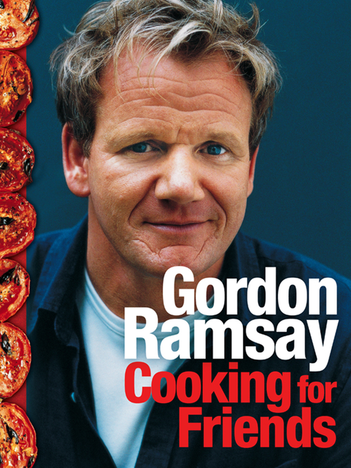 Title details for Cooking for Friends by Gordon Ramsay - Available